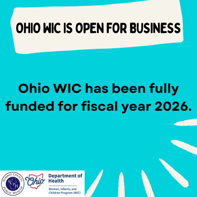 Ohio WIC is open for business. Ohio WIC has been fully funded for fiscal year 2026.
