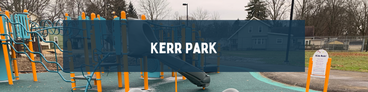 Image of playground with Text; Kerr Park